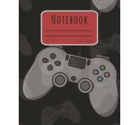 Video Game Notebook for Boys: Gamer Journal with Wide-Ruled Pages | Gaming-Inspired Composition Notebook for School, Home, and Creative Writing | 100 Pages, 7.5 x 9.25 Inches