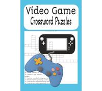 Video Game Puzzle Book: crosswords with easy to read print about video games, computer games, online games. Trivia challenges for gamers, gifts for ... holidays...110 pages/ 6x9 inches/ 50+ puzzles