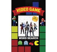 Video Game Word Search Puzzle Book: Word Searches With Easy to Read Print about Arcade, Games, Controls and More | 6x9 inches, 110 pages | 55+ Puzzles ...