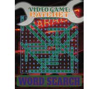Video Game Word Search: Ratchet Extra Large Word Puzzle For Adults, Seniors, Teens, Gamers For Fun, Relaxation and Anxiety Relief 8.5 x 11