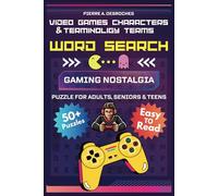 Video Games Characters & Terminology Terms Word Search Puzzle Book: Word Searches with Easy to Read Print about Games, Computers, Technology and More ... Vacations, Holidays, Gamers, and Free Times!