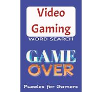 Video Gaming Word Search: Word Search Puzzle Book about Video Gaming, Video Games, Video Game Consoles, Video Gaming Terms and more| 6x9 inches, 114 ... Vacations, Holidays and Gifts.