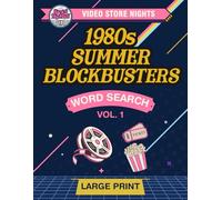 Video Store Nights: 1980s Summer Blockbusters -- Vol 1: Large Print Word Search for Adults