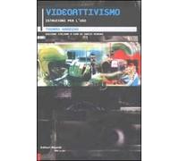 Videoattivismo. Istruzioni per l'uso