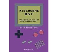 Videogame OST. Magie della musica dei videogiochi