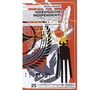 Videogiochi indipendenti. Cultura, comunicazione e partecipazione
