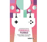 Videogioco: femminile, plurale