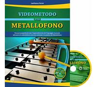 Videometodo per metallofono. Percorsi propedeutici per l'apprendimento del linguaggio musicale attraverso la videolettura sincrona animata e la pratica del metallofono. Per la Scuola elementare. C...
