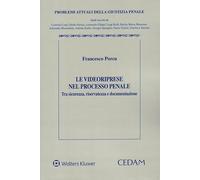 Videoriprese nel processo penale
