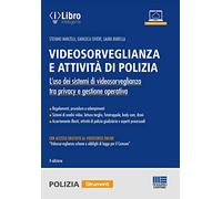 Videosorveglianza e attività di polizia. L'uso dei sistemi di videosorvegl...