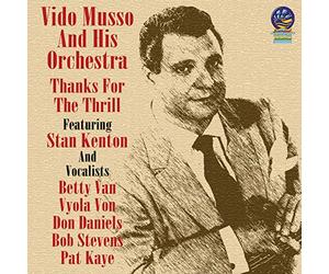 Vido Musso Orchestra - Thanks For The Thrill
