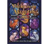 Vidrieras de Axolotes: ¡Donde la magia de las vidrieras se encuentra con la ternura acuática!