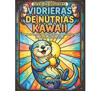Vidrieras de Nutrias Kawaii - Libro de Colorear: ¡Donde la magia de las vidrieras se encuentra con la dulzura de las nutrias!
