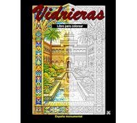 Vidrieras: España monumental: Un libro para colorear