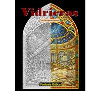 Vidrieras - Fantasía Gótica: Un libro para colorear