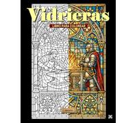 Vidrieras: Medievo: Un libro para colorear