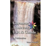 Vidur Dindayal Guyanese Achievers USA & Canada (Tascabile)