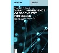 Vidyadhar S. Mandrekar Weak Convergence of Stochastic Processes (Tascabile)