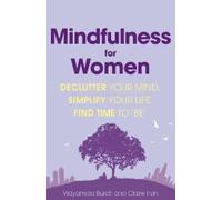 Vidyamala Burch Claire Irvin Mindfulness for Women (Tascabile)