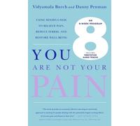 Vidyamala Burch Danny Penman You Are Not Your Pain (Tascabile)
