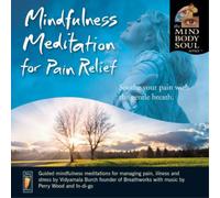 Vidyamala Burch Mindfulness Meditation for Pain Relief: Soothe Your Pain Wi (CD)