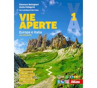 Vie aperte. Con Atlante. Per la Scuola media. Con e-book. Con espansione online. Europa e Italia (Vol. 1)