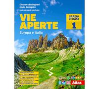 Vie aperte. Saperi di base. Per la Scuola media. Con e-book. Con espansione online. Europa e Italia (Vol. 1)