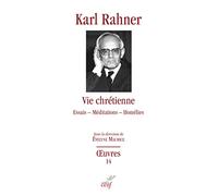 Vie chretienne - essais - meditations - homelies