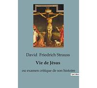 Vie de Jésus: Ou examen critique de son histoire: 57