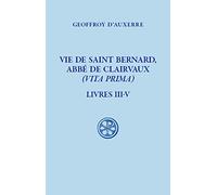 Vie de saint Bernard, abbé de Clairvaux: Tome 2