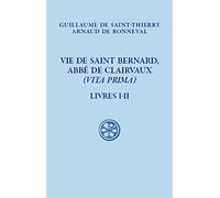 Vie de Saint Bernard, abbé de Claivaux