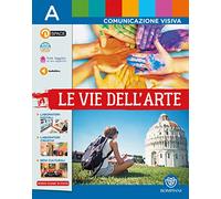 Vie dell'arte. Per la Scuola media. Con e-book. Con espansione online (Vol. A-B)