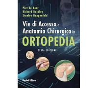 Vie di accesso e anatomia chirurgica in ortopedia