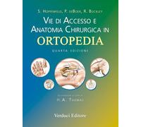 Vie di accesso e anatomia chirurgica in ortopedia - Verduci, 2014