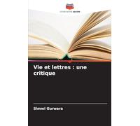 Vie et lettres : une critique