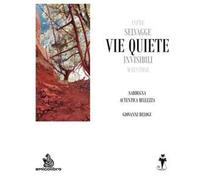 Vie quiete. Sardegna autentica bellezza