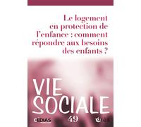 Vie sociale 49 - Logement et protection de l'enfance: 49