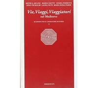 Vie, viaggi e viaggiatori