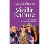 Vieillir femme: Une vieille peut en cacher bien d'autres...