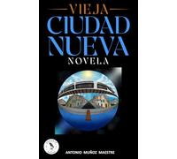 VIEJA CIUDAD NUEVA