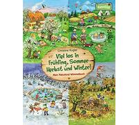 Viel los in Frühling, Sommer, Herbst und Winter!: Mein Naturkind-Wimmelbuch - Pappbilderbuch für Kinder ab 2 Jahre (Naturkind - garantiert gut!)