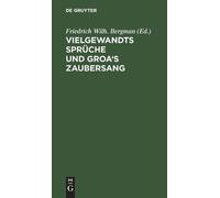 Vielgewandts Sprüche Und Groa's Zaubersang (Copertina rigida)