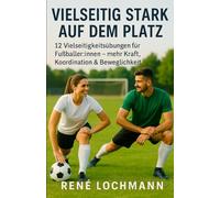 Vielseitig stark im Fußball