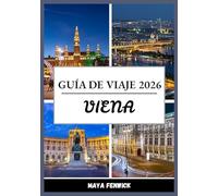VIENA GUÍA DE VIAJE 2026