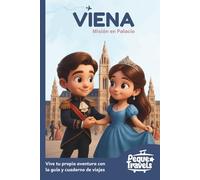 Viena para niños. Misión en palacio: Guía infantil de viajes
