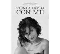 Vieni a letto con me