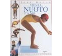 Vieni a nuoto con noi. Ediz. illustrata