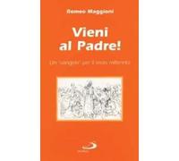 Vieni al Padre! Un "Vangelo" per il terzo millennio