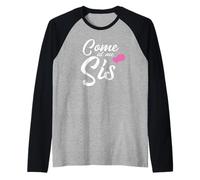 Vieni da me Sis Bold Sister o Migliore Amica BFF Maglia con Maniche Raglan