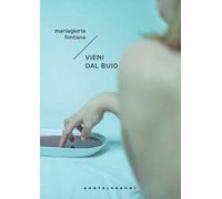 Vieni dal buio